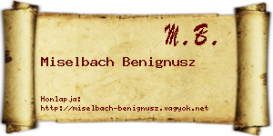Miselbach Benignusz névjegykártya